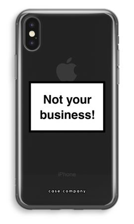 Not your business