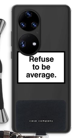 Refuse to be average