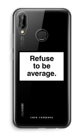 Refuse to be average