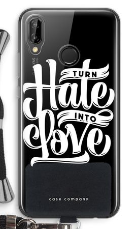 Turn hate into love