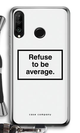 Refuse to be average