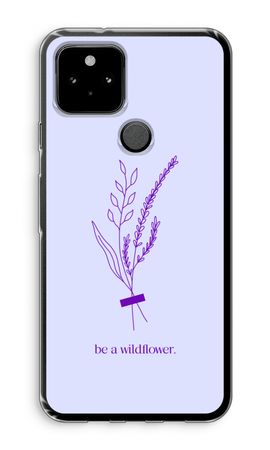 Be a wildflower