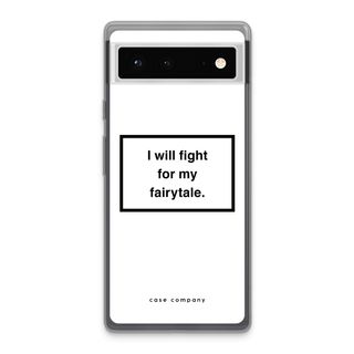 Fight for my fairytale