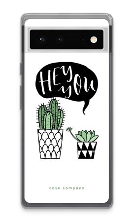 Hey you cactus