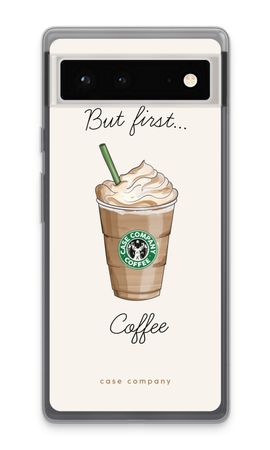 But first coffee