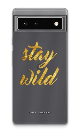 Stay wild