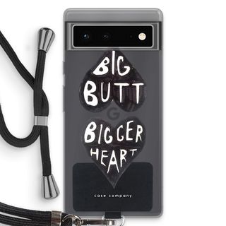 Big butt bigger heart