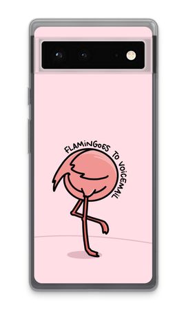Flamingoes to voicemail