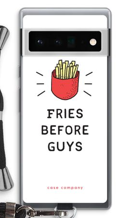 Fries before guys