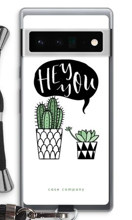 Hey you cactus