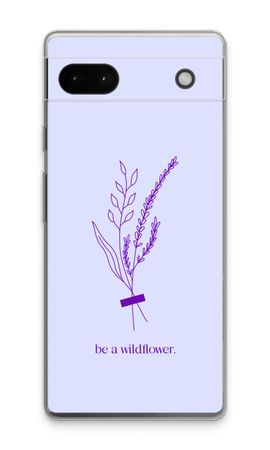 Be a wildflower