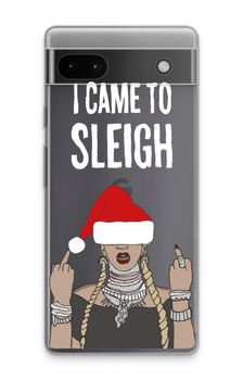 Came To Sleigh