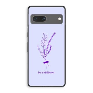 Be a wildflower