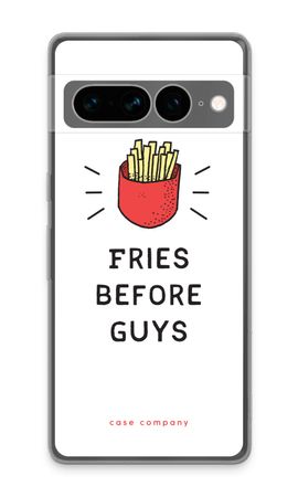 Fries before guys