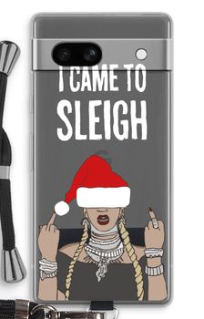 Came To Sleigh