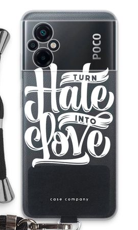 Turn hate into love