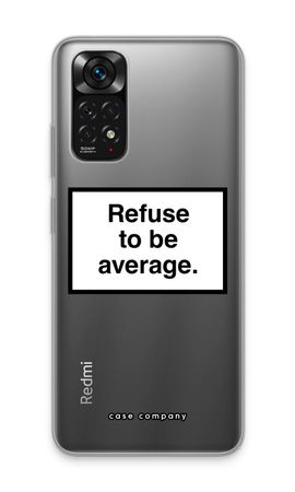 Refuse to be average