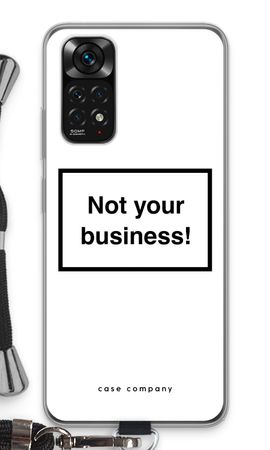 Not your business