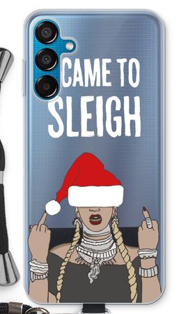 Came To Sleigh
