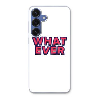 Whatever