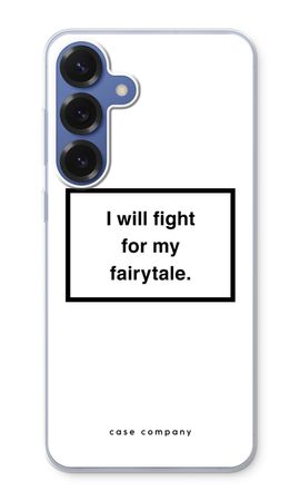 Fight for my fairytale