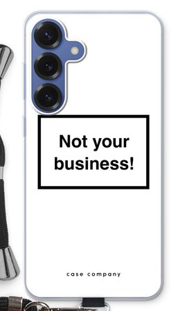 Not your business