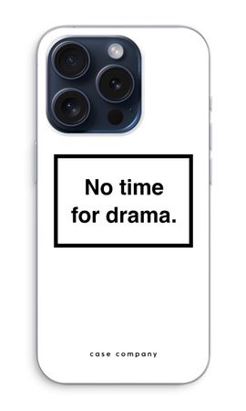 No drama