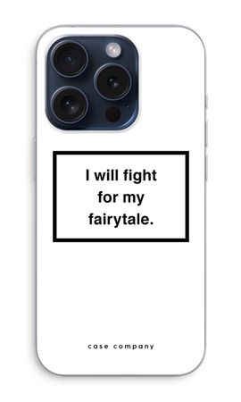 Fight for my fairytale