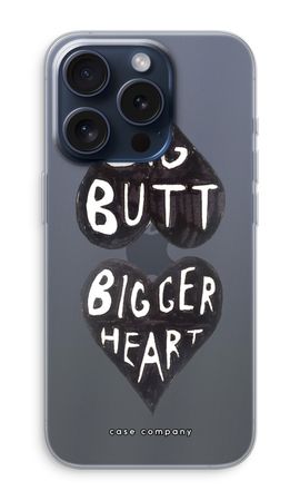 Big butt bigger heart