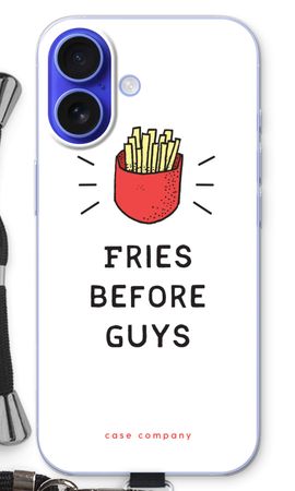 Fries before guys