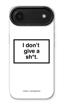 Don't give a shit