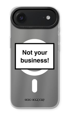 Not your business