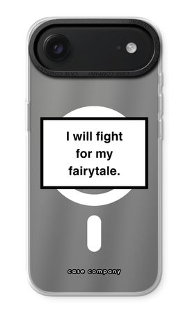 Fight for my fairytale