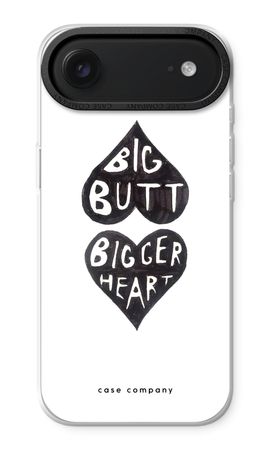 Big butt bigger heart