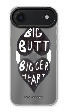 Big butt bigger heart