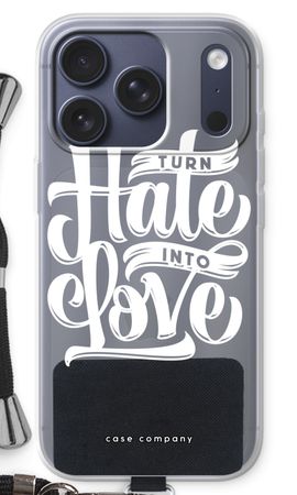 Turn hate into love