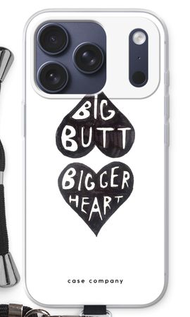 Big butt bigger heart