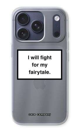 Fight for my fairytale