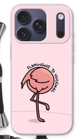 Flamingoes to voicemail
