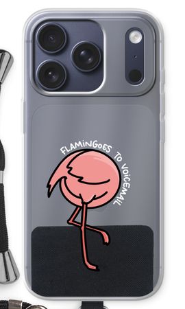 Flamingoes to voicemail