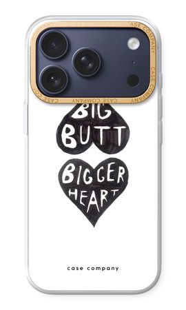 Big butt bigger heart