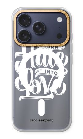 Turn hate into love