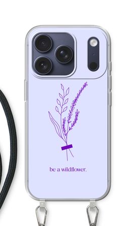 Be a wildflower