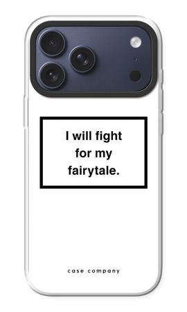 Fight for my fairytale