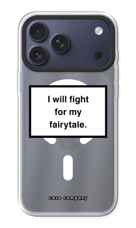 Fight for my fairytale