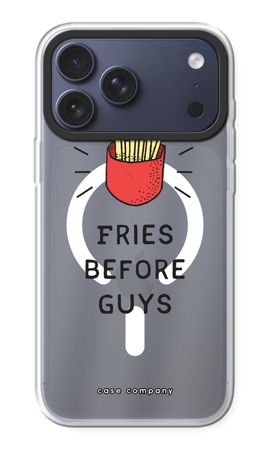 Fries before guys