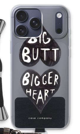 Big butt bigger heart