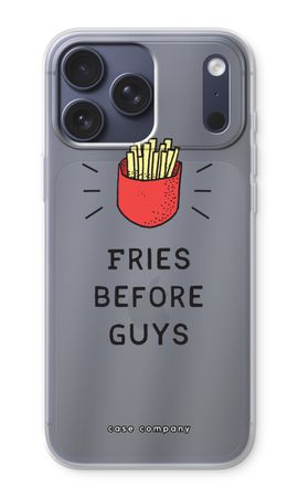 Fries before guys