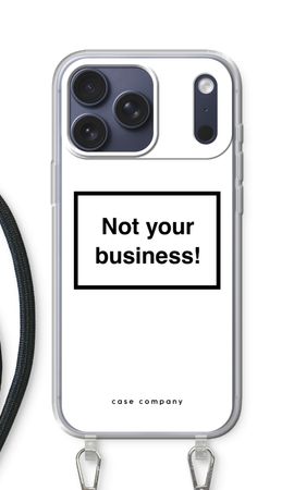 Not your business