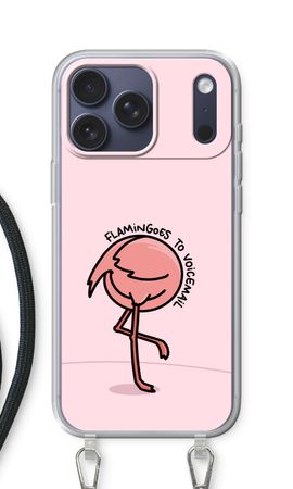 Flamingoes to voicemail
